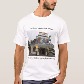 Sydney Pubs: The Cat and Fiddle Hotel T-Shirt