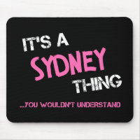 Sydney thing you wouldn't understand name