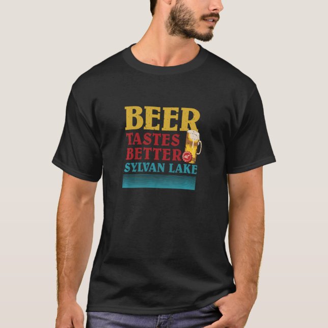 Sylvan Lake Lake Life Beer Tastes Better At The La T-Shirt (Front)