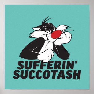 SYLVESTER™ "Sufferin' Succotash" Sulking Poster