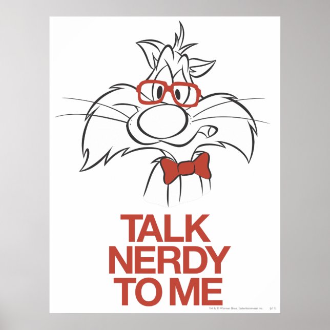 SYLVESTER™ - Talk Nerdy To Me Poster (Front)