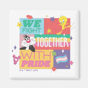 SYLVESTER™ & TWEETY™ We Fight Together With Pride Magnet