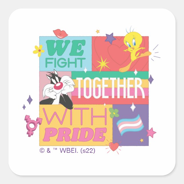SYLVESTER™ & TWEETY™| We Fight Together With Pride Square Sticker (Front)