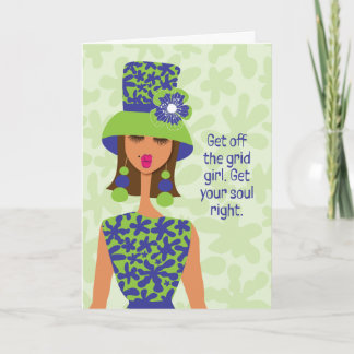 Sympathy Card - Get off the grid girl