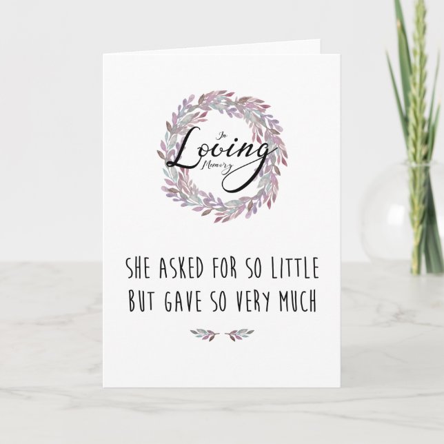 Sympathy Card "She Asked for So Little" (Front)