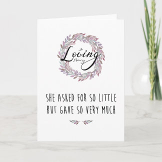 Sympathy Card "She Asked for So Little"