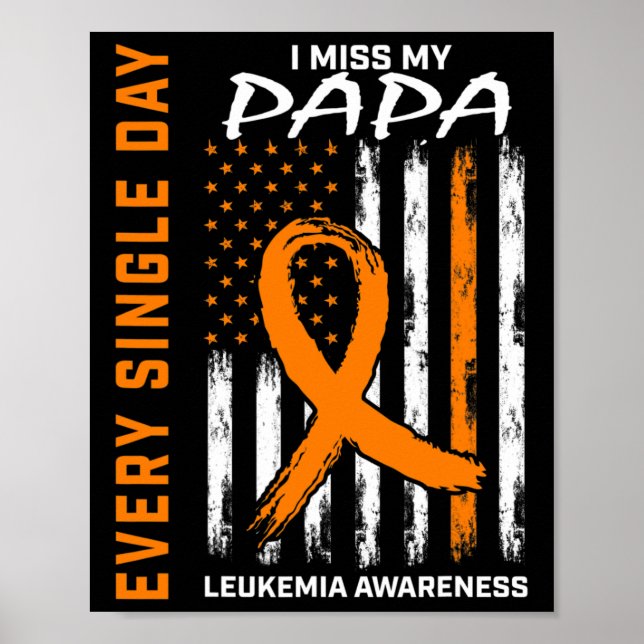 Sympathy Gifts Loss Of Papa Orange Leukaemia Aware Poster (Front)