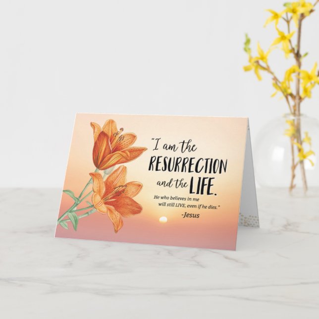 Sympathy, I am the Resurrection and the Life Card (Yellow Flower)