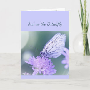 Sympathy Just as the Butterfly Your Loved One... Card