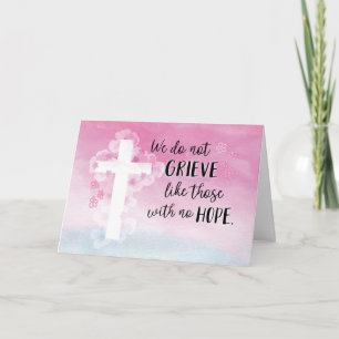 Sympathy, We Do Not Grieve like Those With No Hope Card