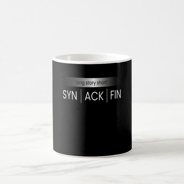 SYN ACK FIN IT Hacker Code Coffee Mug (Center)