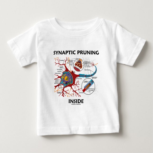 Synaptic Pruning Inside Neuron Synapse Geek Humour Baby T-Shirt (Front)