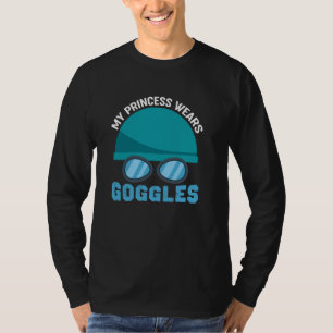 Sync Swimming My Princess Wears Goggles T-Shirt