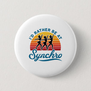 Synchronised Skating I'd Rather Be At Synchro 6 Cm Round Badge
