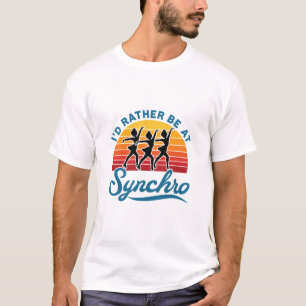 Synchronised Skating Retro Rather Be At Synchro T-Shirt