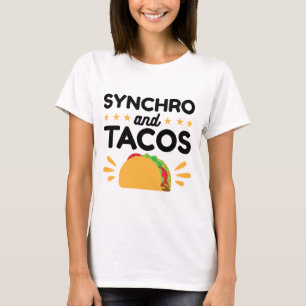 Synchronised Swimming Synchro and Tacos T-Shirt