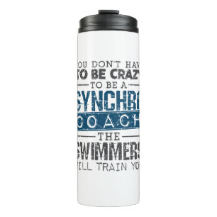 Synchronized Swimming Synchro Coach  Crazy Thermal Tumbler