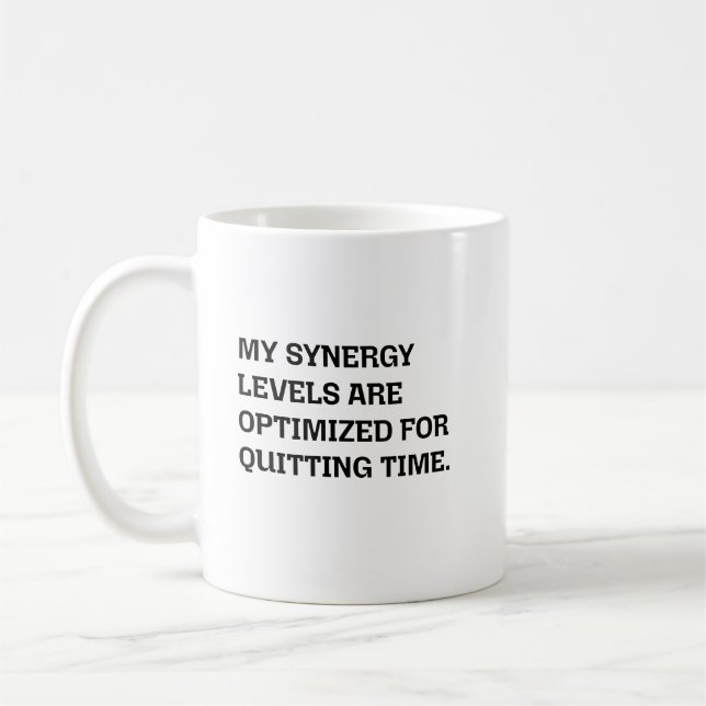 Synergy Levels Optimised Quitting Time Funny Work Coffee Mug (Left)