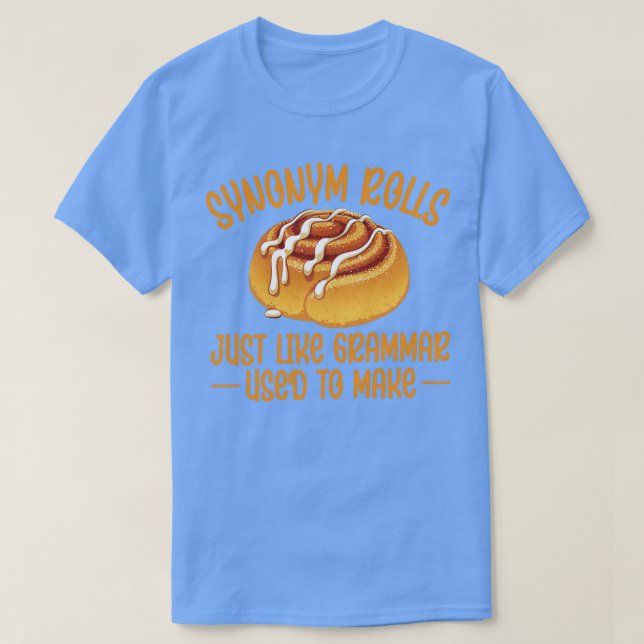 Synonym Rolls Grammar Cinnamon Roll English  T-Shirt (Design Front)