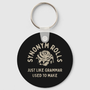 Synonym Rolls Joke Cinnamon Rolls Grammar Pun Funn Key Ring
