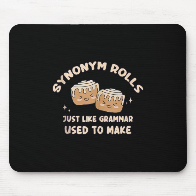 Synonym Rolls Joke Cinnamon Rolls Grammar Pun Funn Mouse Mat (Front)