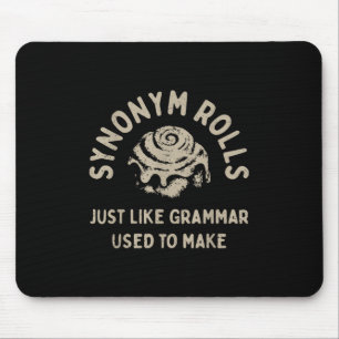 Synonym Rolls Joke Cinnamon Rolls Grammar Pun Funn Mouse Mat