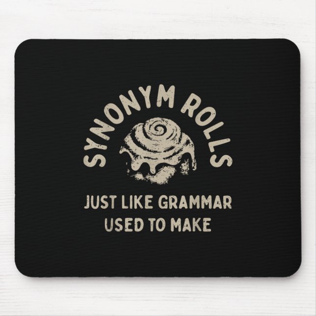 Synonym Rolls Joke Cinnamon Rolls Grammar Pun Funn Mouse Mat (Front)