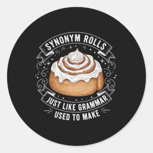 Synonym Rolls Just Like Grammar Used To Make Engli Classic Round Sticker