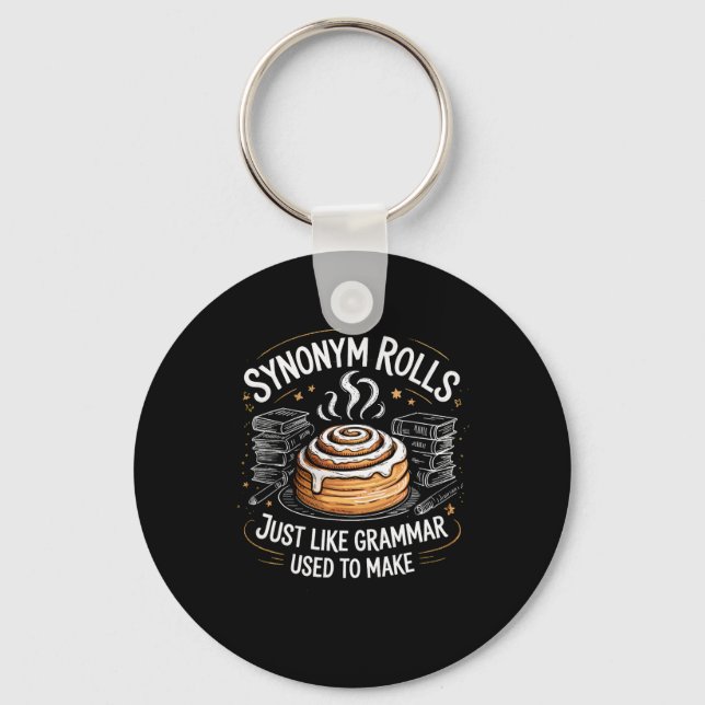 Synonym Rolls Just Like Grammar Used To Make Funny Key Ring (Front)