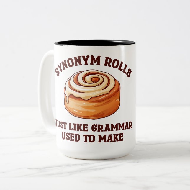 Synonym Rolls - Just Like Grammar Used To Make Two-Tone Coffee Mug (Front Left)