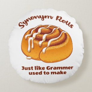 Synonym Rolls Just Like Grammer Used To Make Round Cushion