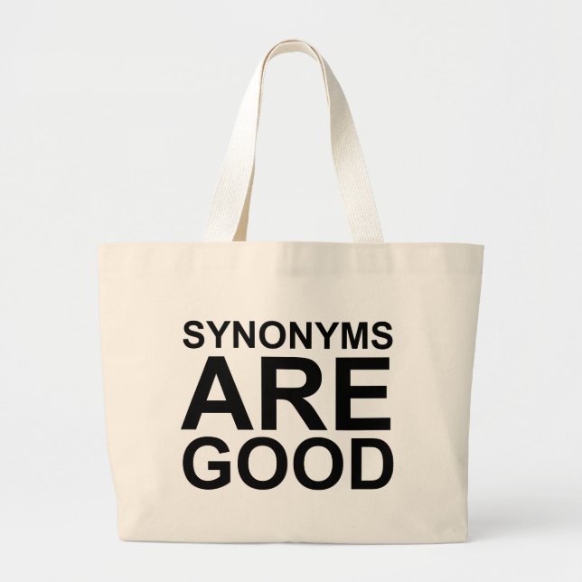 SYNONYMS ARE GOOD Rude Funny Language Joke Large Tote Bag (Front)