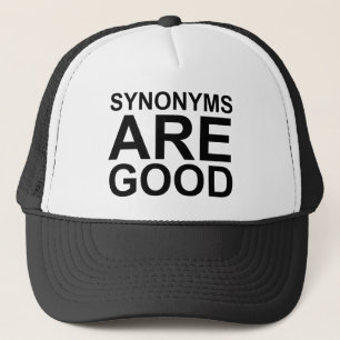SYNONYMS ARE GOOD Rude Funny Language Joke Trucker Hat