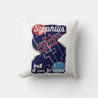 Syphilis is a Dangerous Disease Cushion