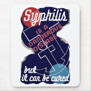 Syphilis is a Dangerous Disease Mouse Mat