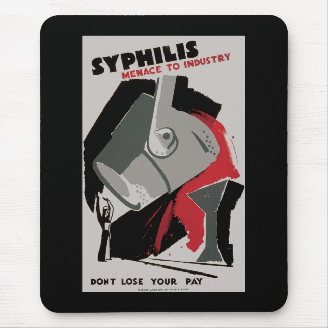 Syphilis ~ Menace to Industry Mouse Mat (Front)