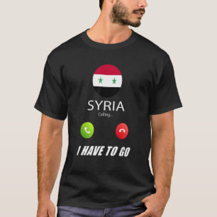 Syria Flag Souvenir Syria Is Calling Is Calling T-Shirt