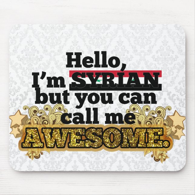 Syrian, but call me Awesome Mouse Mat (Front)
