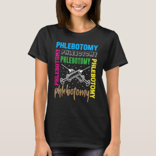 Syringes For Phlebotomy Phlebotomist Men Women T-Shirt