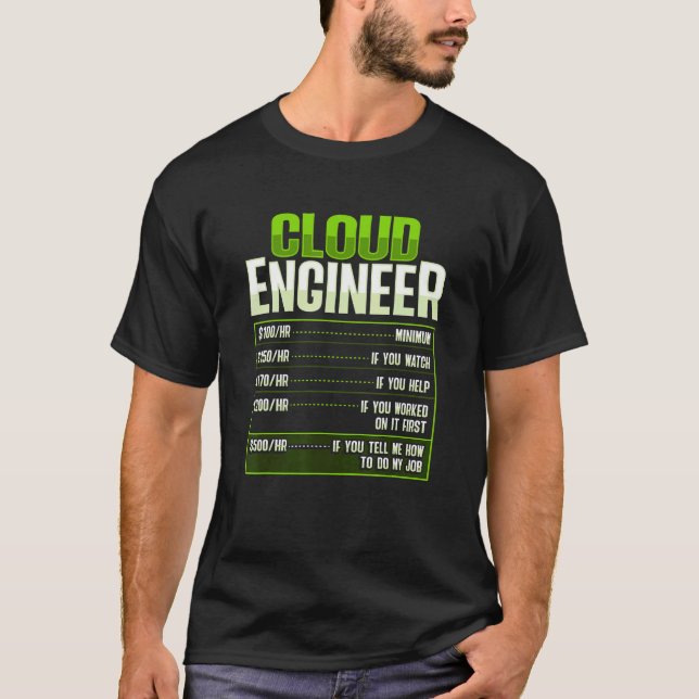 Sys admin and developer for a Cloud devops enginee T-Shirt (Front)