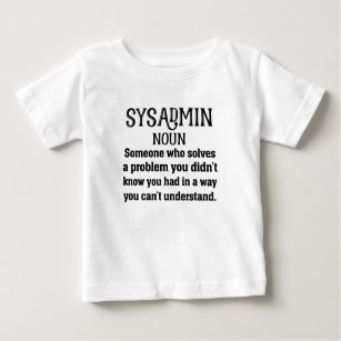 sysadmin definition baby T-Shirt
