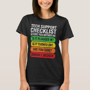 Sysadmin Tech Support Checklist Programmer Geek De T-Shirt
