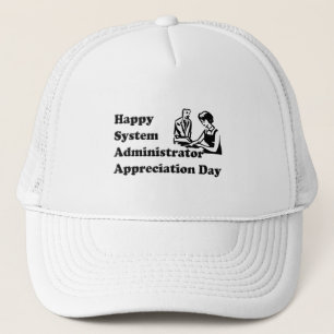 System Administrator Appreciation Day Trucker Hat