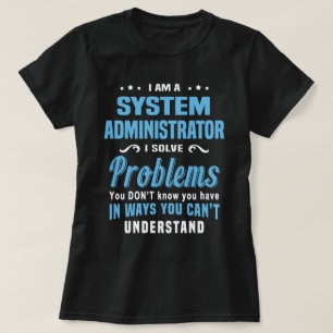 System Administrator T-Shirt