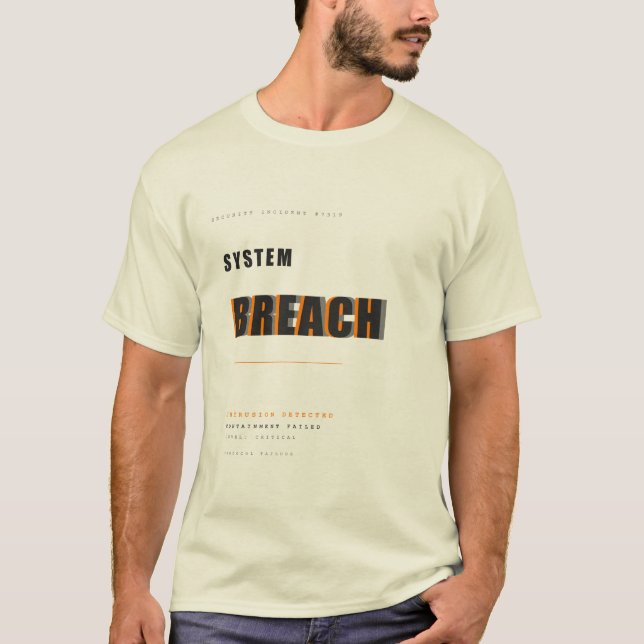 System Breach Cybersecurity Typography Design T-Shirt (Front)