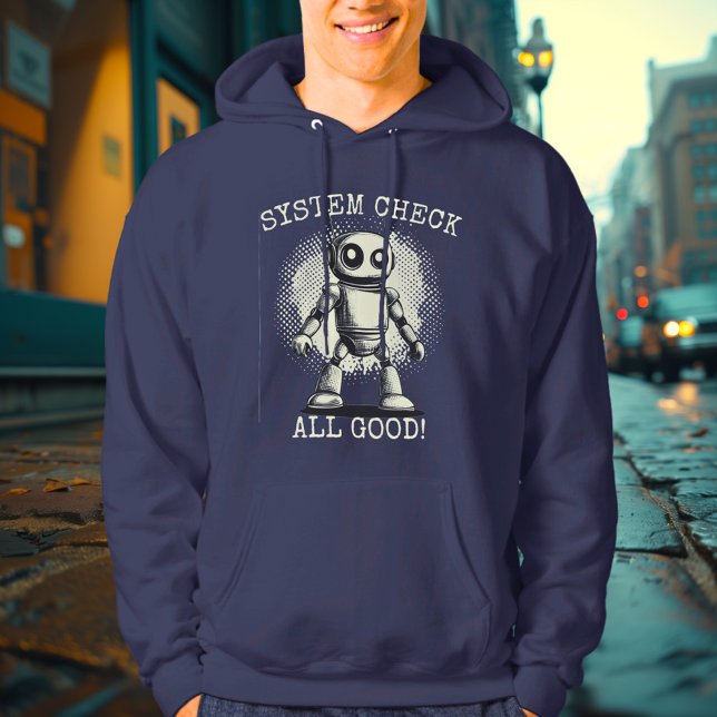 System Check: All Good! - Robotic Readiness Hoodie (Creator Uploaded)