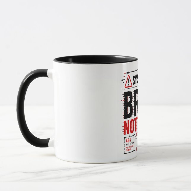 System Error Brain Not Found Mug (Left)