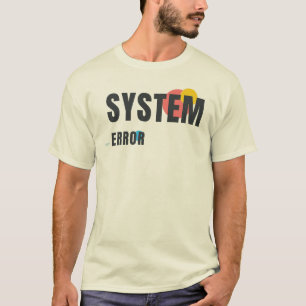 SYSTEM ERROR Modern Tech Aesthetic Graphic Desig T-Shirt