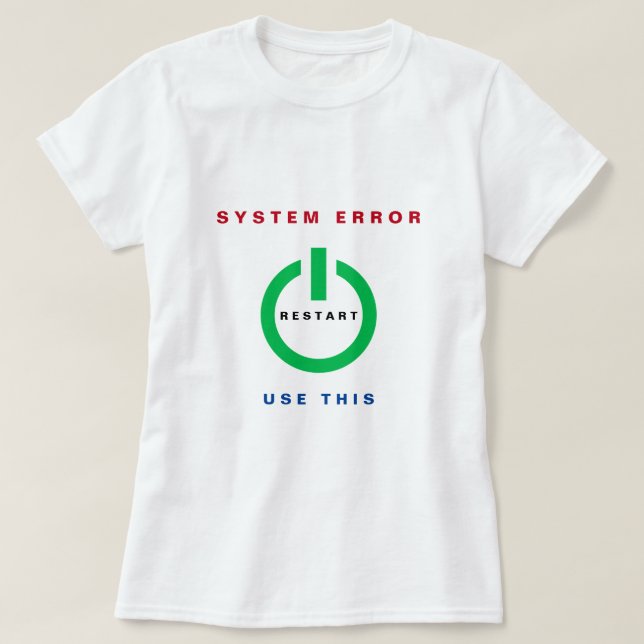 System Error T-Shirt Reset (Design Front)