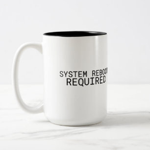 System Reboot Required Minimalist  Two-Tone Coffee Mug